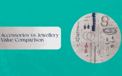 Accessories vs Jewellery Value Comparison