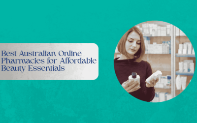 Best Australian Online Pharmacies for Affordable Beauty Essentials