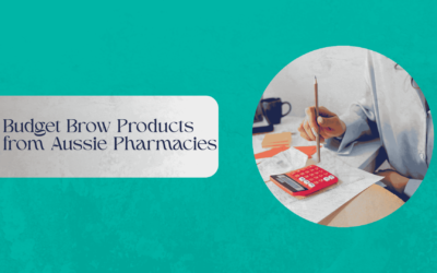 Budget Brow Products from Aussie Pharmacies