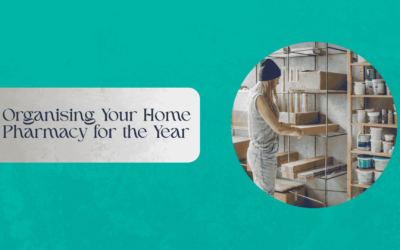 Organising Your Home Pharmacy for the Year