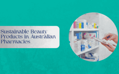 Sustainable Beauty Products in Australian Pharmacies
